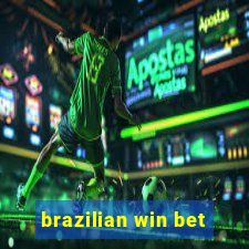 brazilian win bet